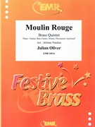 Moulin Rouge by Oliver Julian - Naulais Jerome - for 2 Trumpets Horn Trombone and Tuba (2 Trumpets Horn Trombone and Tuba (Piano / Guitar Bass Guitar Drums Percussion (optional)))