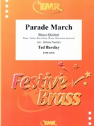 Parade March by Barclay Ted - Naulais Jerome - for 2 Trumpets Horn Trombone and Tuba (2 Trumpets Horn Trombone and Tuba (Piano / Guitar Bass Guitar Drums Percussion (optional)))