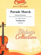 Parade March by Barclay Ted - Naulais Jerome - for String Orchestra (String Orchestra (Piano / Guitar Bass Guitar Drums Percussion (optional)))