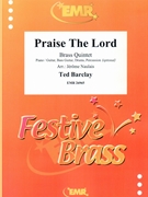 Praise The Lord by Barclay Ted - Naulais Jerome - for 2 Trumpets and 3 Trombones (2 Trumpets and 3 Trombones (Piano / Guitar Bass Guitar Drums Percussion (optional)))