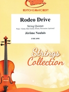 Rodeo Drive by Naulais Jerome for String Quintet (String Quintet (Piano / Guitar Bass Guitar Drums Percussion (optional)))