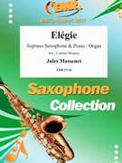Elegie by Massenet Jules - Mourey Colette - for Soprano Saxophone and Organ (Soprano Saxophone and Organ)