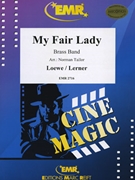 My Fair Lady by Loewe Frederick - Norman Tailor - for Brass Band (Brass Band)