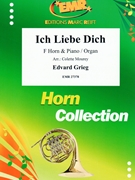 Ich Liebe Dich by Grieg Edvard - Mourey Colette - for Horn and Organ (Horn and Organ)