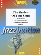 The Shadow Of Your Smile by Mandel Johnny - Hardy Schneiders - for Brass Band (Brass Band)