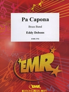 Pa Capona by Debons Eddy for Brass Band (Brass Band)