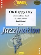 Oh Happy Day by Traditional - Armitage Dennis - for Chorus (Chorus (SATB) and Brass Band)