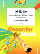 Melodie by Rubinstein Anton - Mourey Colette - for Soprano Recorder and Organ (Soprano Recorder and Organ)