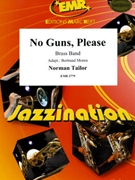 No Guns Please by Tailor Norman for Brass Band (Brass Band)