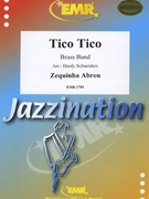 Tico Tico by Abreu Zequinha de - Hardy Schneiders - for Brass Band (Brass Band)