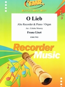 O Lieb by Liszt Franz - Mourey Colette - for Alto Recorder and Piano (Alto Recorder and Piano)