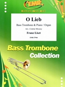 O Lieb by Liszt Franz - Mourey Colette - for Bass Trombone and Organ (Bass Trombone and Organ)