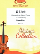O Lieb by Liszt Franz - Mourey Colette - for Violoncello and Piano (Violoncello and Piano)