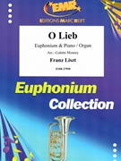 O Lieb by Liszt Franz - Mourey Colette - for Euphonium and Organ (Euphonium and Organ)