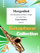 Morgenlied by Schubert Franz - Mourey Colette - for Alto Saxophone and Organ (Alto Saxophone and Organ)