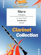Slava by Barclay Ted - Naulais Jerome - for 5 Clarinets (5 Clarinets (Piano / Guitar Bass Guitar Drums Percussion (optional)))