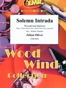 Solemn Intrada by Oliver Julian - Naulais Jerome - for Woodwind Quintet (Woodwind Quintet (Piano / Guitar Bass Guitar Drums Percussion (optional)))