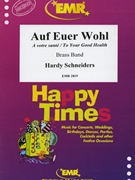 Auf Euer Wohl by Schneiders Hardy for Brass Band (Brass Band)
