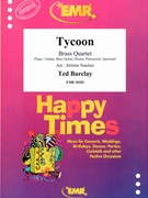 Tycoon by Barclay Ted - Naulais Jerome - for 2 Trumpets Trombone and Tuba (2 Trumpets Trombone and Tuba (Piano / Guitar Bass Guitar Drums Percussion (optional)))