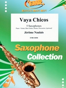 Vaya Chicos by Naulais Jerome for 5 Saxophones (5 Saxophones (S(A)A(T)A(T)TB) (Piano / Guitar Bass Guitar Drums Percussion (optional)))