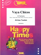 Vaya Chicos by Naulais Jerome for 4 Clarinets and Piano (4 Clarinets and Piano (Piano / Guitar Bass Guitar Drums Percussion (optional)))