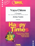 Vaya Chicos by Naulais Jerome for 4 Trumpets and Piano (4 Trumpets and Piano (Piano / Guitar Bass Guitar Drums Percussion (optional)))