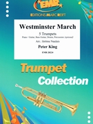 Westminster March by King Peter - Naulais Jerome - for 5 Trumpets and Piano (5 Trumpets and Piano (Piano / Guitar Bass Guitar Drums Percussion (optional)))