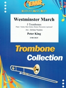 Westminster March by King Peter - Naulais Jerome - for 5 Trombones (5 Trombones (Piano / Guitar Bass Guitar Drums Percussion (optional)))