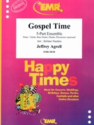 Gospel Time by Agrell Jeffrey - Naulais Jerome - for 5 - Part Ensemble and Piano / Keyboard (5 - Part Ensemble and Piano / Keyboard (Piano / Guitar Bass Guitar Drums Percussion (optional)))