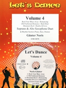 Let's Dance Volume 4 by Noris Gunter for Soprano Saxophone Alto Saxophone and Rhythm Section (Soprano Saxophone Alto Saxophone and Rhythm Section (Piano Bass Drums) (+ CD Play Back / Play Along optional))