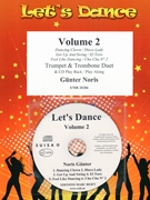 Let's Dance Volume 2 by Noris Gunter for Trumpet (Trumpet (Cornet) and Trombone (+ CD Play Back / Play Along optional))