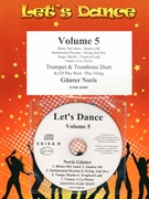 Let's Dance Volume 5 by Noris Gunter for Trumpet (Trumpet (Cornet) and Trombone (+ CD Play Back / Play Along optional))