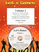 Let's Dance Volume 1 by Noris Gunter for Trumpet Trombone and Rhythm Section (Trumpet Trombone and Rhythm Section (Piano Bass Drums) (+ CD Play Back / Play Along optional))