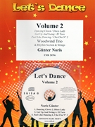 Let's Dance Volume 2 by Noris Gunter for Woodwind Trio and Rhythm Section and Strings (Woodwind Trio and Rhythm Section and Strings (+ Play Back / Play Along CD optional))