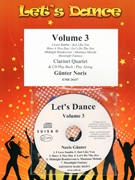 Let's Dance Volume 3 by Noris Gunter for 4 Clarinets (4 Clarinets (+ CD Play Back / Play Along optional))