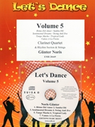 Let's Dance Volume 5 by Noris Gunter for 4 Clarinets and Rhythm Section and Strings (4 Clarinets and Rhythm Section and Strings (+ CD Play Back / Play Along optional))