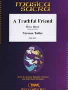 A Truthful Friend by Tailor Norman for Organ and Brass Band (Organ and Brass Band)