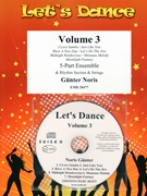 Let's Dance Volume 3 by Noris Gunter for 5 - Part Ensemble (5 - Part Ensemble (& Rhythm Section and Strings + CD Playback / Play Along optional))