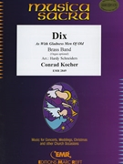 Dix by Kocher Conrad - Hardy Schneiders - for Organ and Brass Band (Organ and Brass Band)