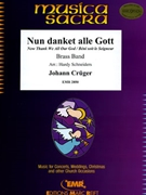 Nun danket alle Gott by Cruger Johann - Hardy Schneiders - for Brass Band (Brass Band (Organ optional))