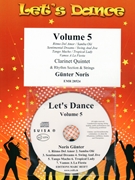 Let's Dance Volume 5 by Noris Gunter for 5 Clarinets and Rhythm Section and Strings (5 Clarinets and Rhythm Section and Strings (+ CD Play Back / Play Along optional))