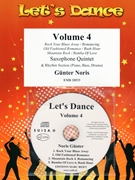 Let's Dance Volume 4 by Noris Gunter for 5 Saxophones (5 Saxophones (S(A)AA(T)TT) and Rhythm Section (Piano Bass Drums) (+ CD Play Back / Play Along optional))