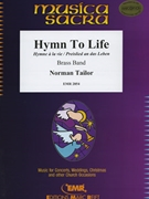 Hymn To Life by Tailor Norman - Moren Bertrand - for Brass Band (Brass Band)