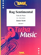 Rag Sentimental by Scott James - Jirka Kadlec - for Tuba and Piano (Tuba and Piano)