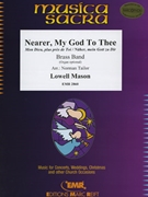 Nearer My God To Thee by Mason Lowell - Norman Tailor and Bertrand Moren - for Organ and Brass Band (Organ and Brass Band)