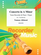 Concerto in A Minor by Albinoni Tomaso - Ted Barclay - for Tenor Recorder and Organ (Tenor Recorder and Organ)