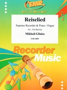 Reiselied by Glinka Mikhail - Ted Barclay - for Soprano Recorder and Piano (Soprano Recorder and Piano)