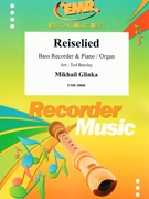 Reiselied by Glinka Mikhail - Ted Barclay - for Bass Recorder and Organ (Bass Recorder and Organ)