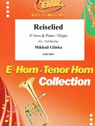 Reiselied by Glinka Mikhail - Ted Barclay - for Eb Horn and Organ (Eb Horn and Organ)