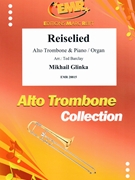 Reiselied by Glinka Mikhail - Ted Barclay - for Alto Trombone and Piano (Alto Trombone and Piano)